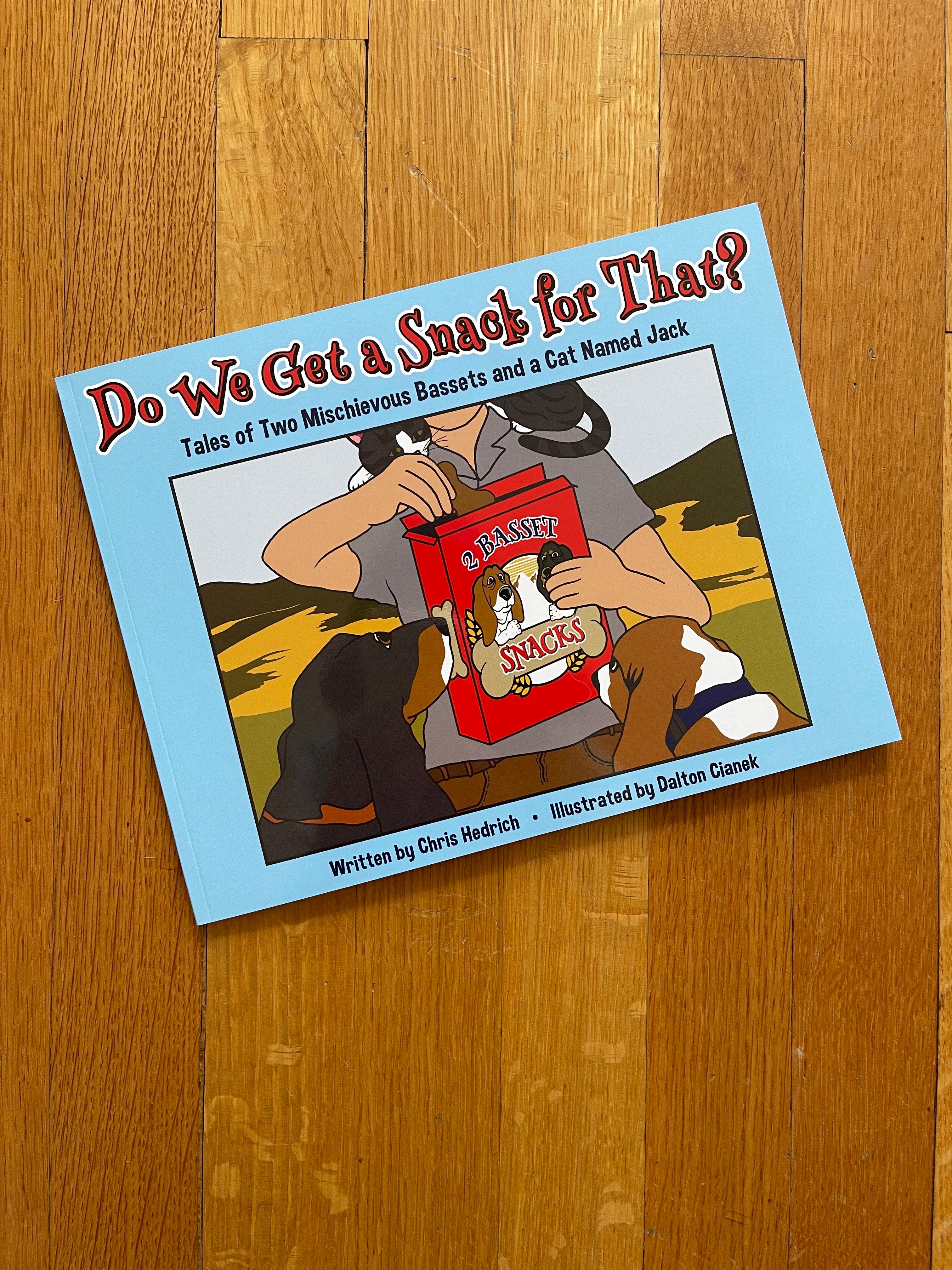 Do We Get a Snack for That? by Chris Hedrich